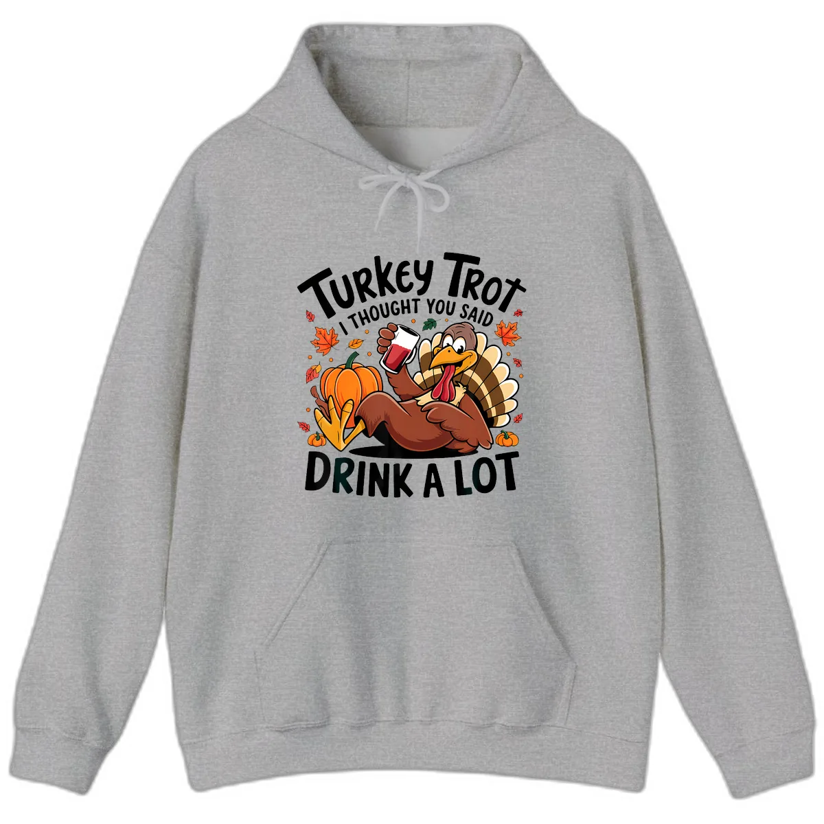 Turkey Trot Drink A Lot T-Shirt Design Hoodie in Sport Grey