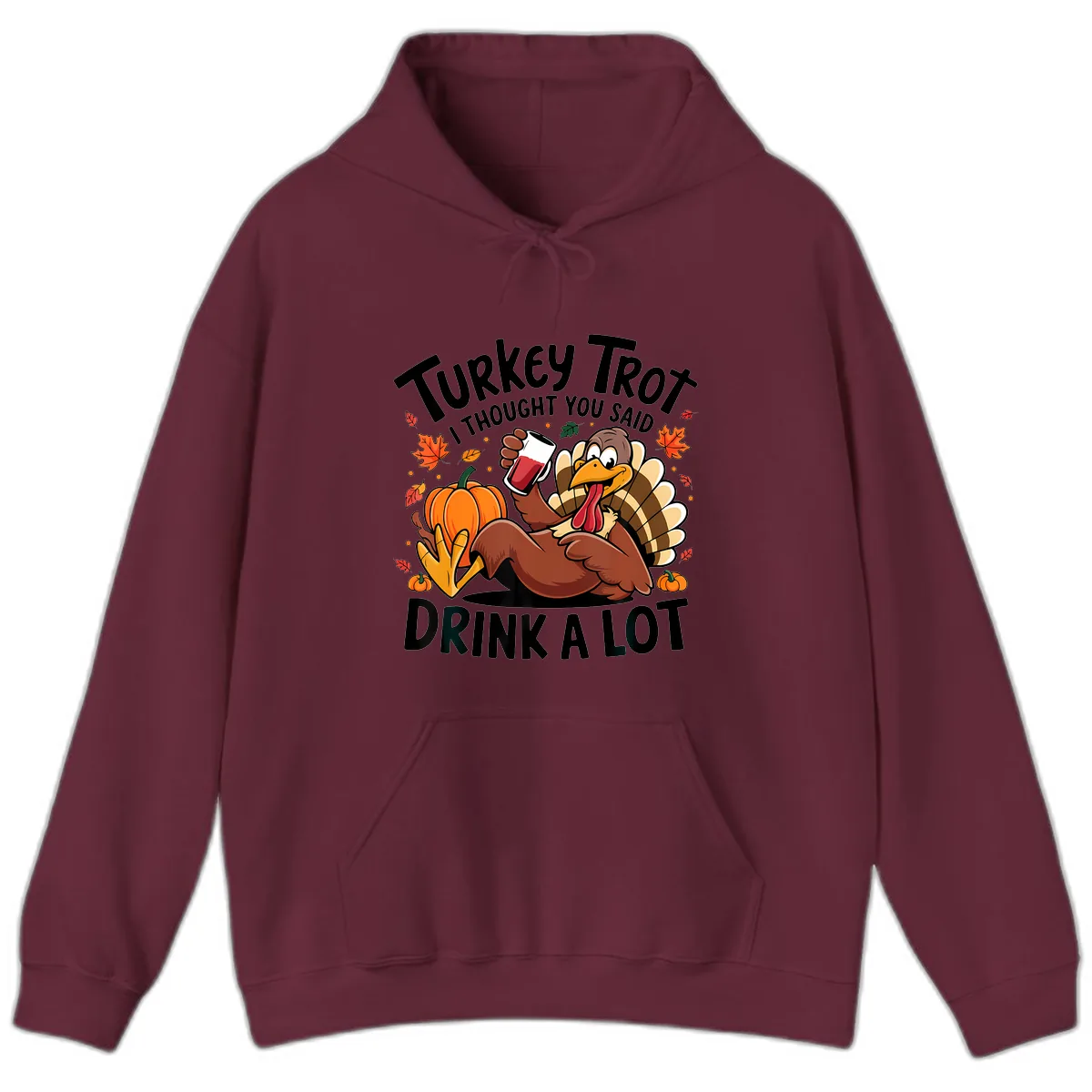 Turkey Trot Drink A Lot T-Shirt Design Hoodie in Maroon