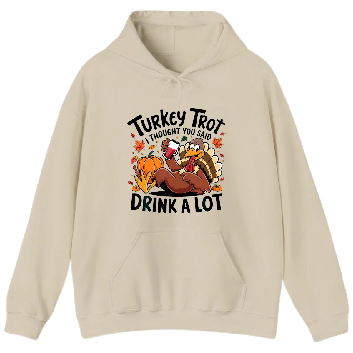 Turkey Trot Drink A Lot T-Shirt Design Hoodie in Sand