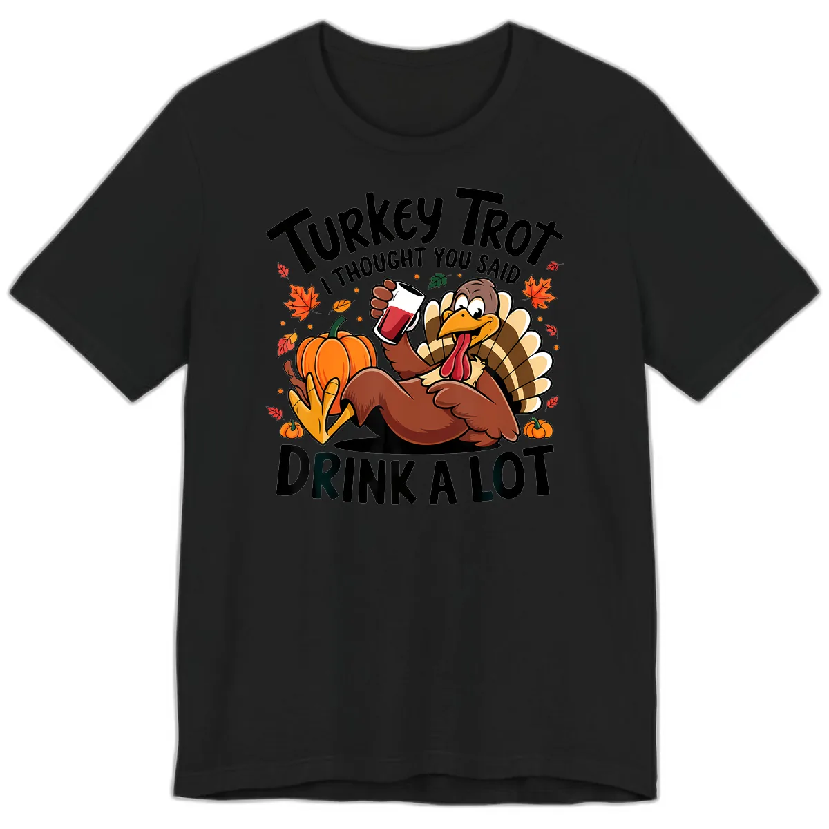 Turkey Trot Drink A Lot T-Shirt Design Premium T-Shirt in Black
