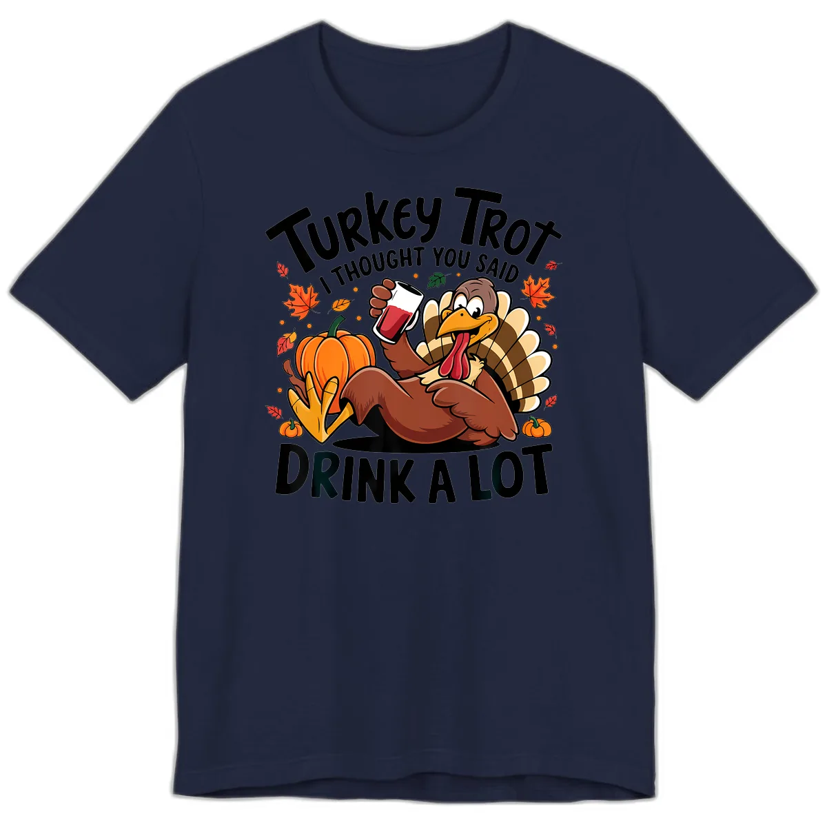 Turkey Trot Drink A Lot T-Shirt Design Premium T-Shirt in Navy