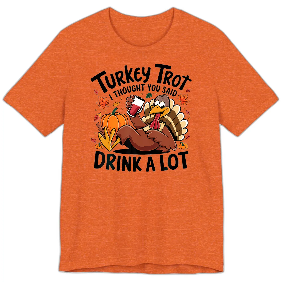 Turkey Trot Drink A Lot T-Shirt Design Premium T-Shirt in Heather Orange