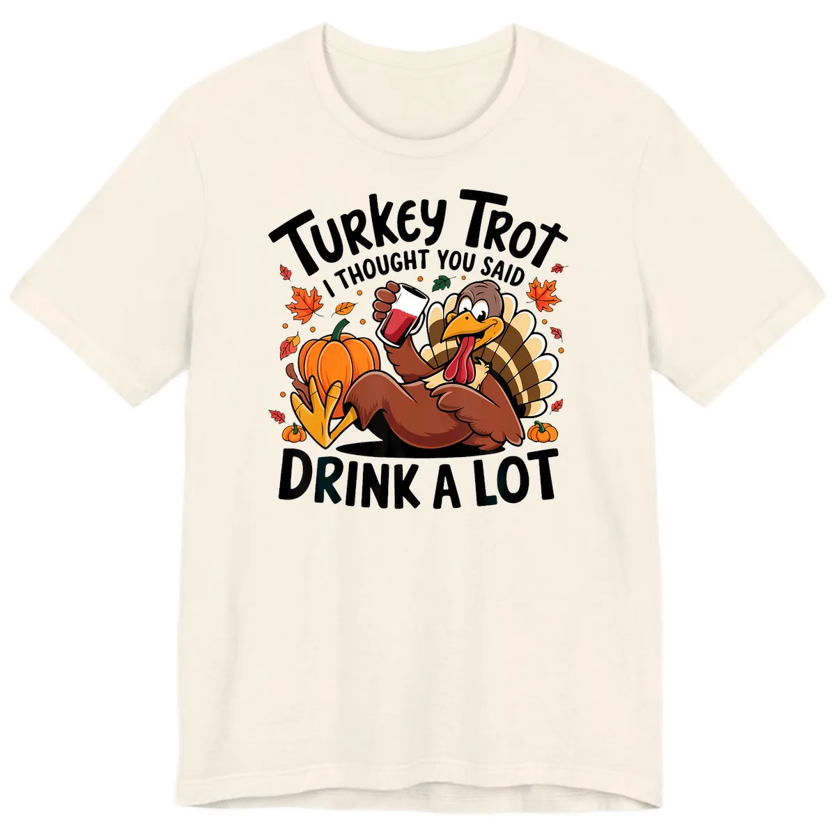 Turkey Trot Drink A Lot T-Shirt Design Premium T-Shirt in Natural