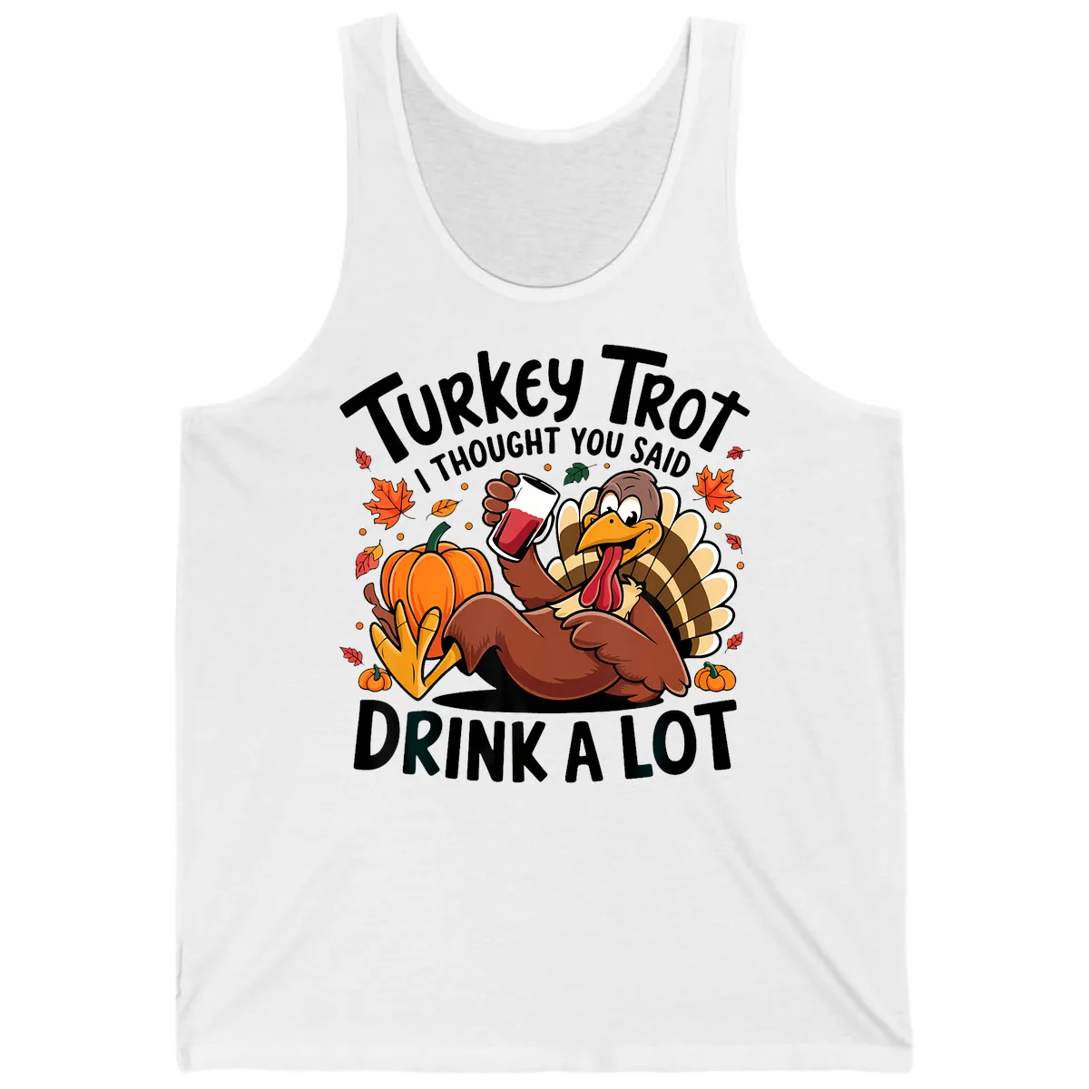 Turkey Trot Drink A Lot T-Shirt Design Tank in White