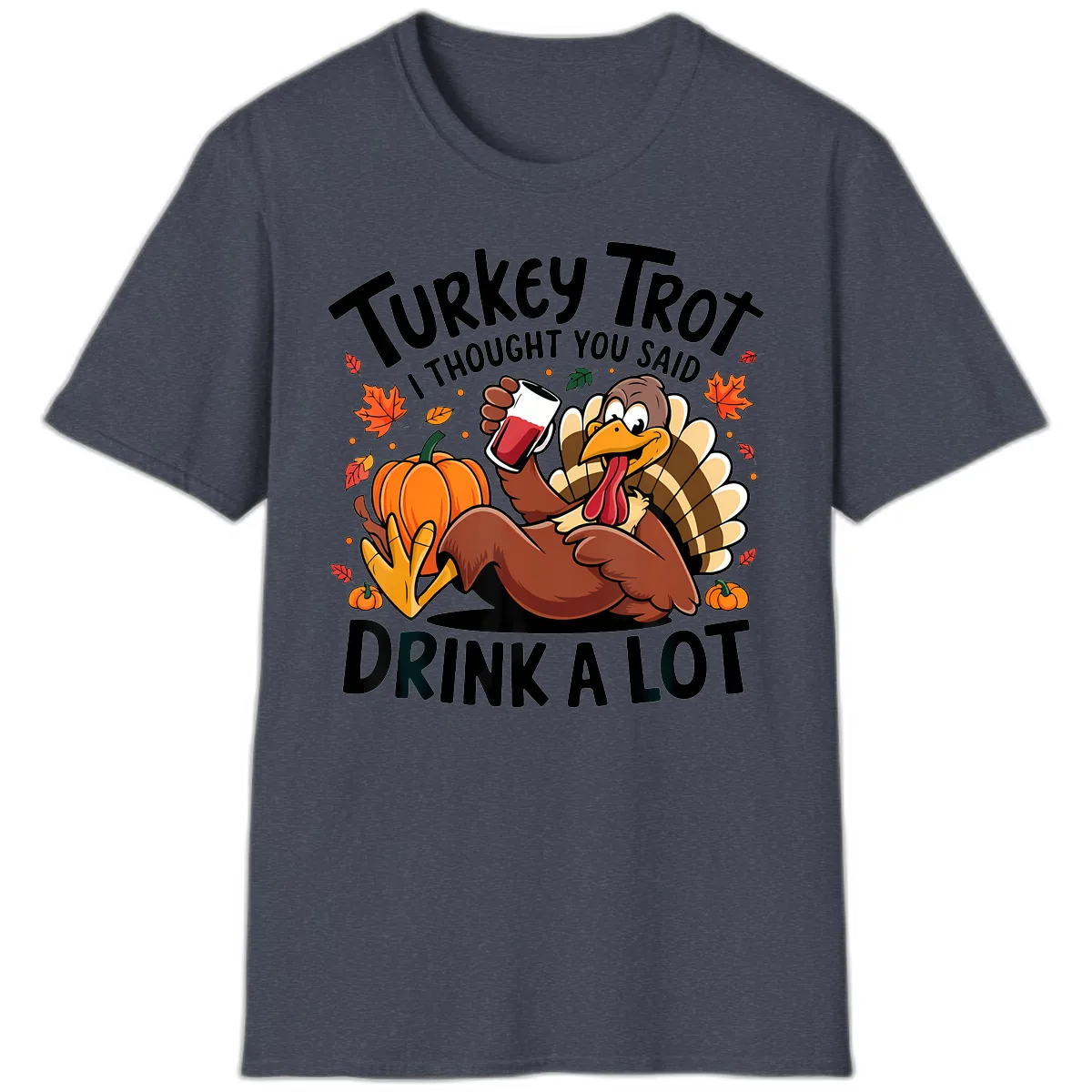 Turkey Trot Drink A Lot T-Shirt Design T-Shirt in Heather Navy
