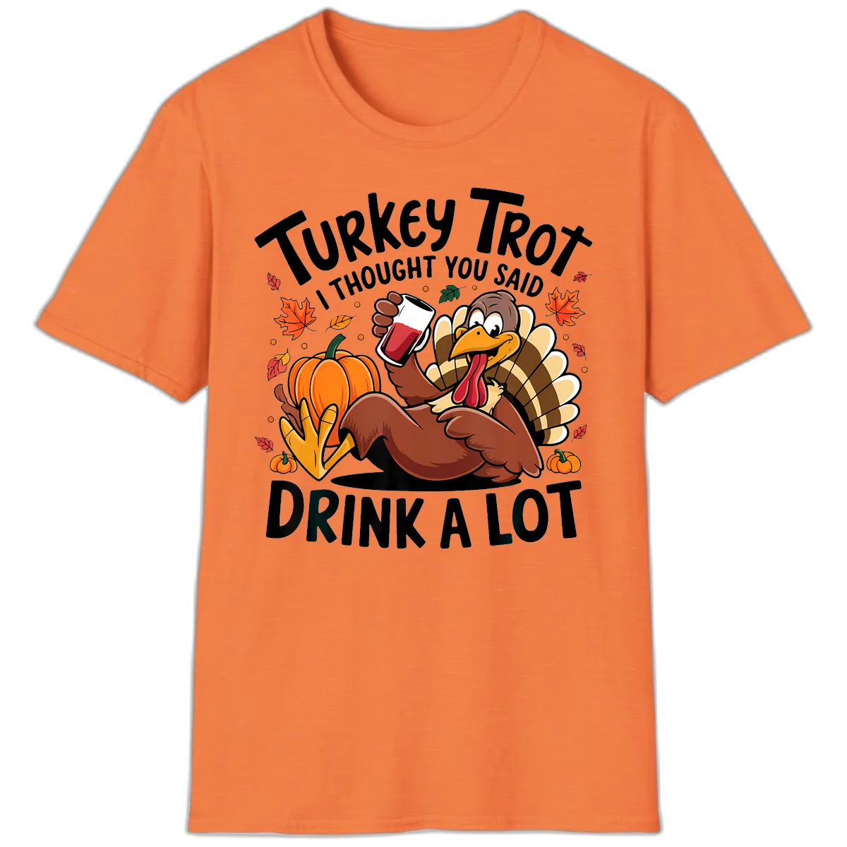 Turkey Trot Drink A Lot T-Shirt Design T-Shirt in Heather Orange