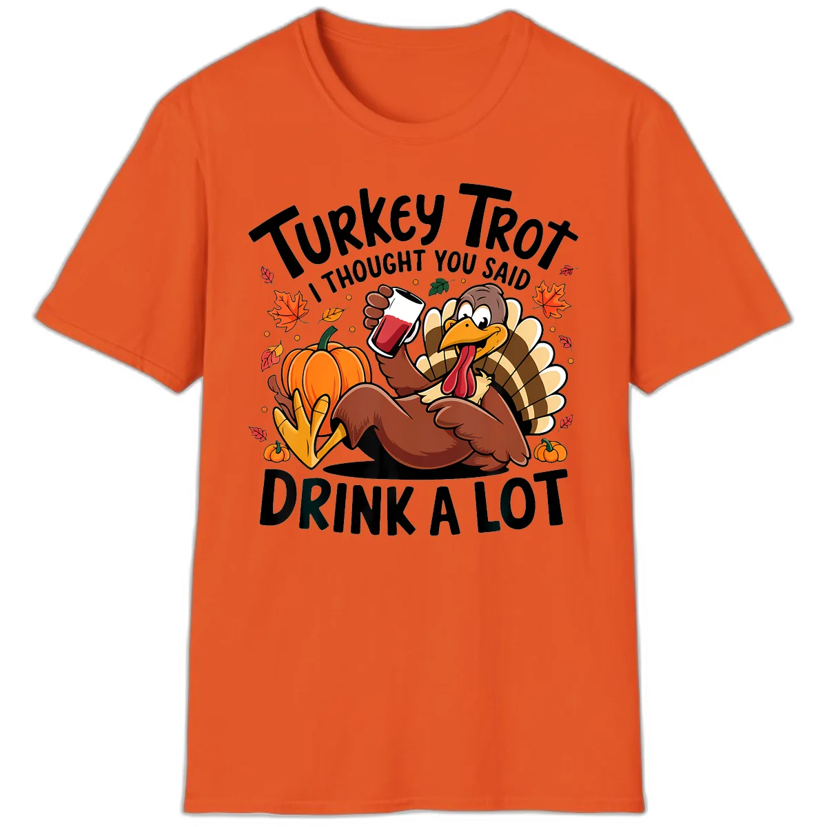Turkey Trot Drink A Lot T-Shirt Design T-Shirt in Orange