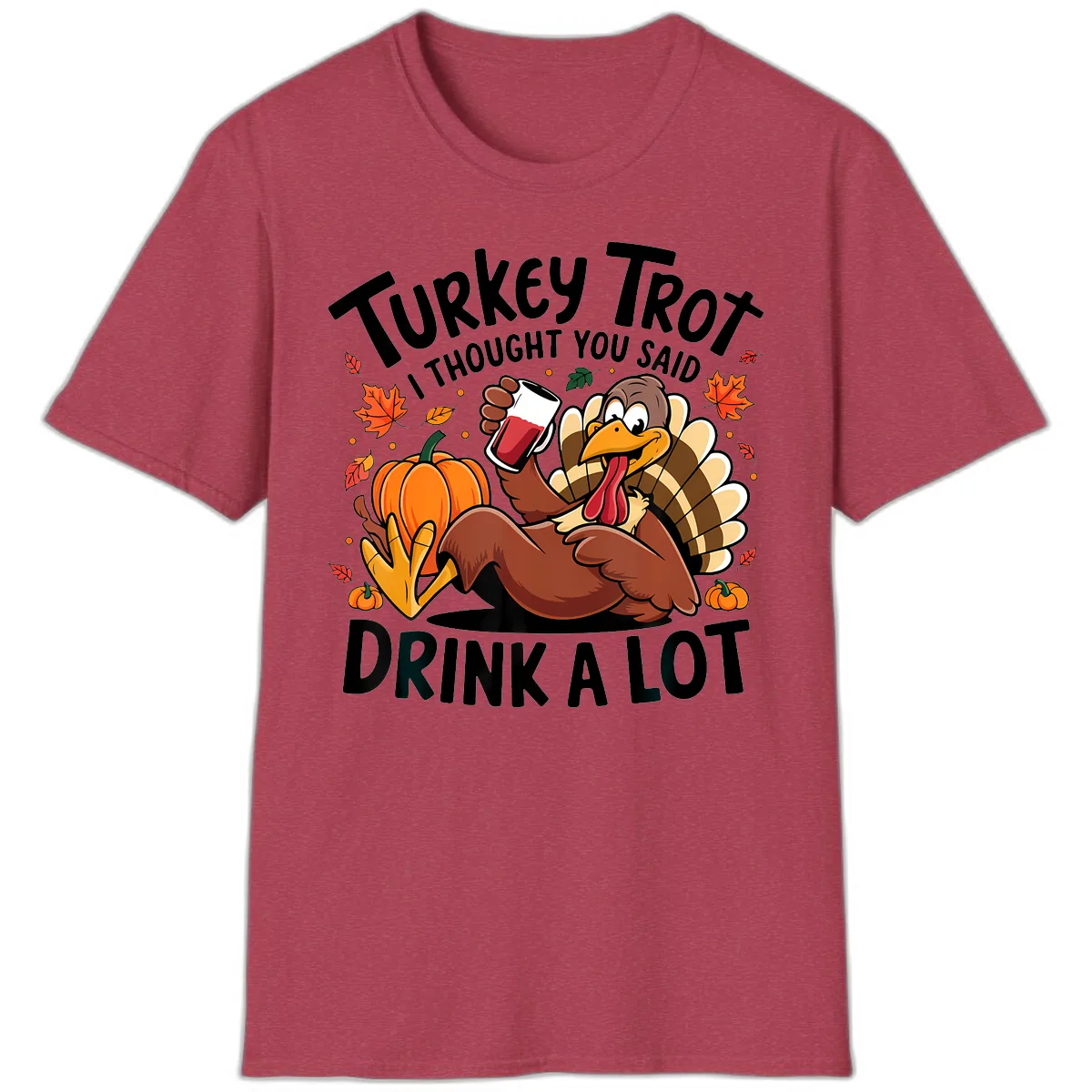 Turkey Trot Drink A Lot T-Shirt Design T-Shirt in Heather Cardinal