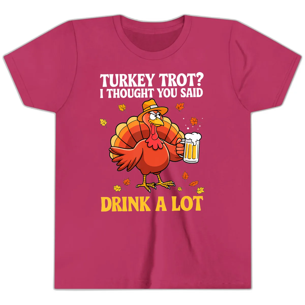 Turkey Trot I Thought You Said Drink A Lot Youth T-Shirt in Berry