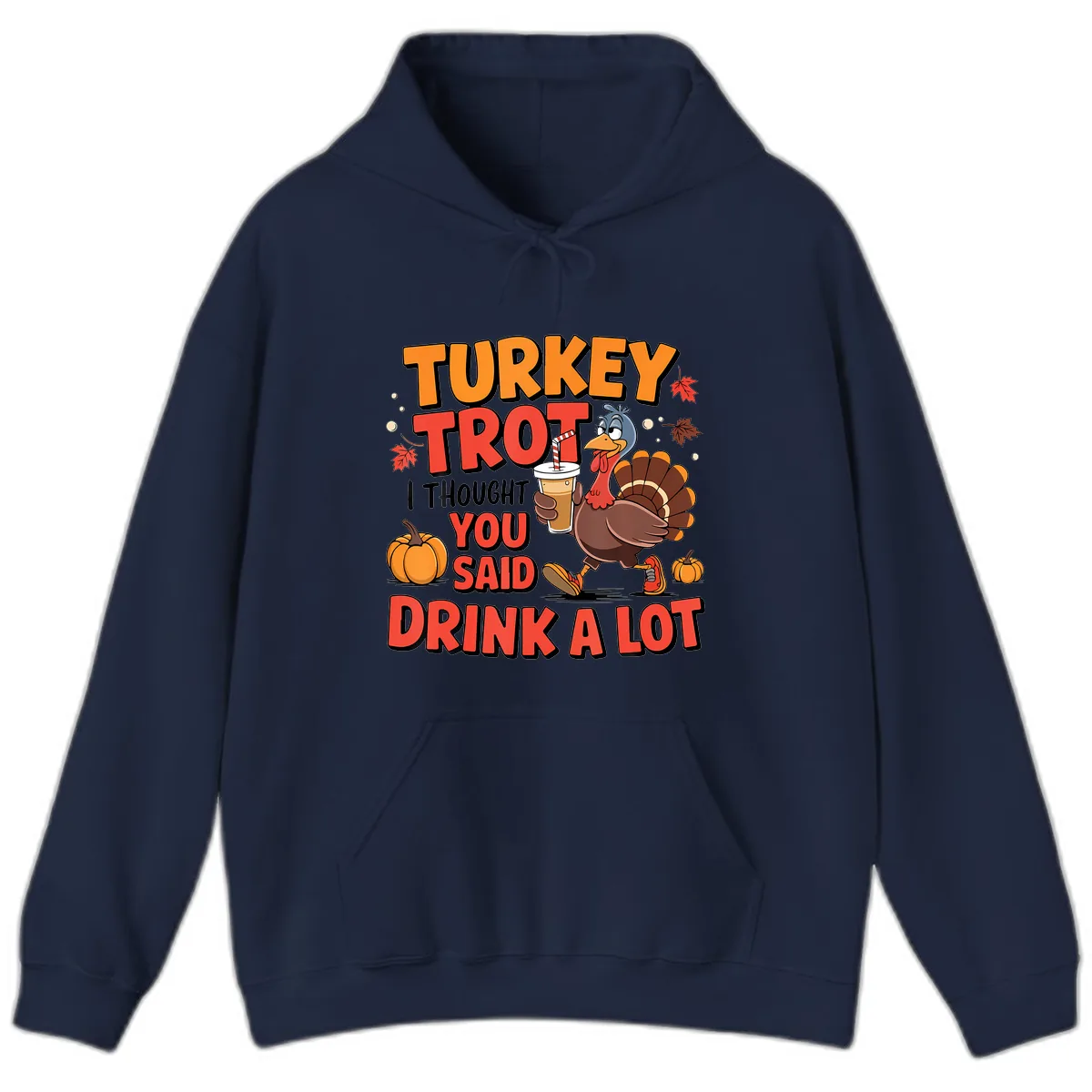 Turkey Trot Drink A Lot Design Hoodie in Navy