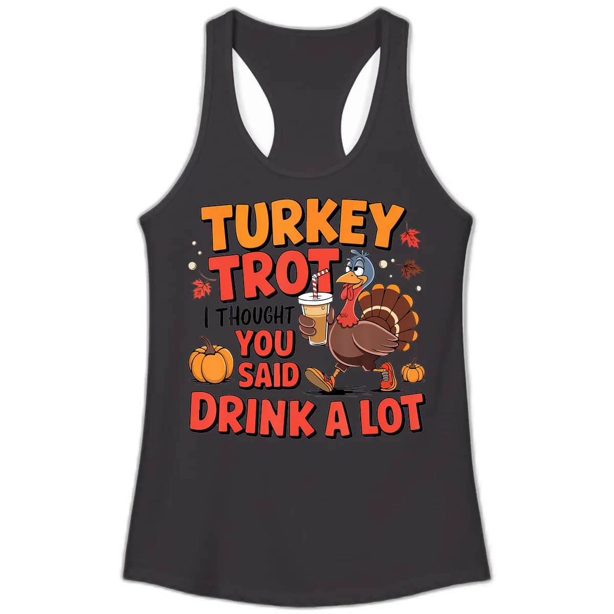 Turkey Trot Drink A Lot Design Ladies Tank in Black