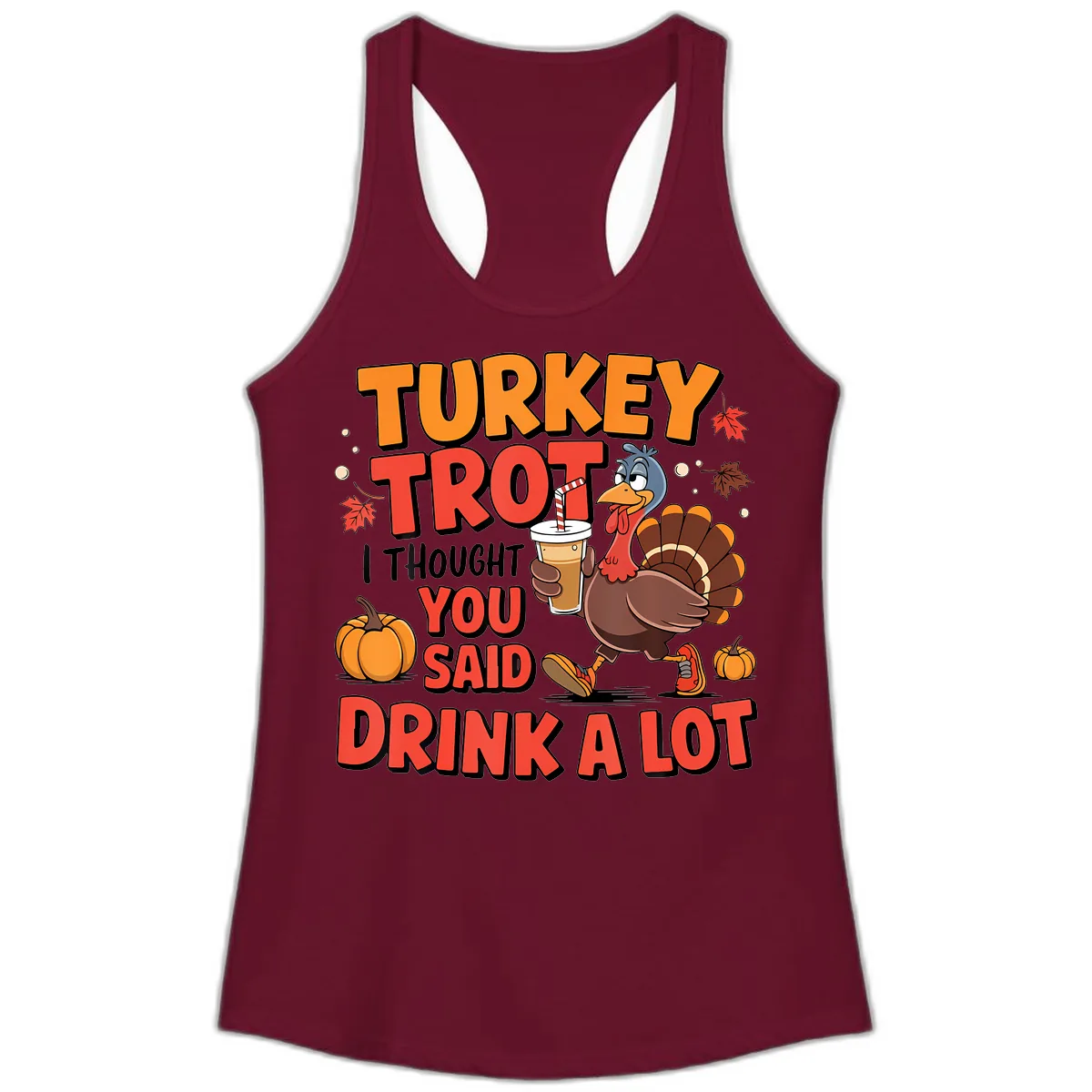 Turkey Trot Drink A Lot Design Ladies Tank in Solid Cardinal Red