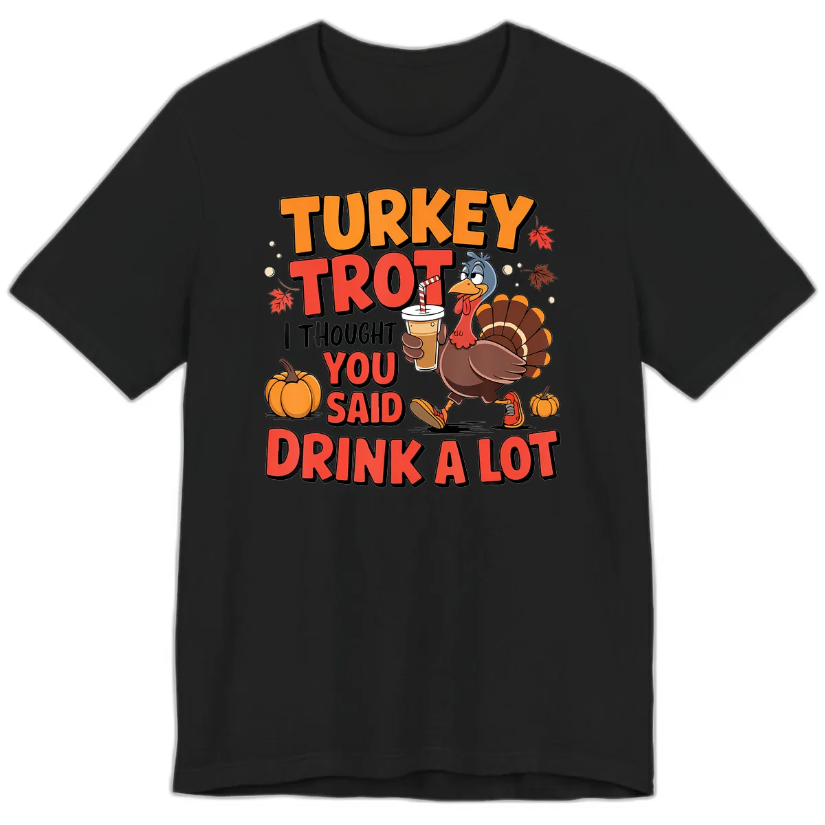 Turkey Trot Drink A Lot Design Premium T-Shirt in Black
