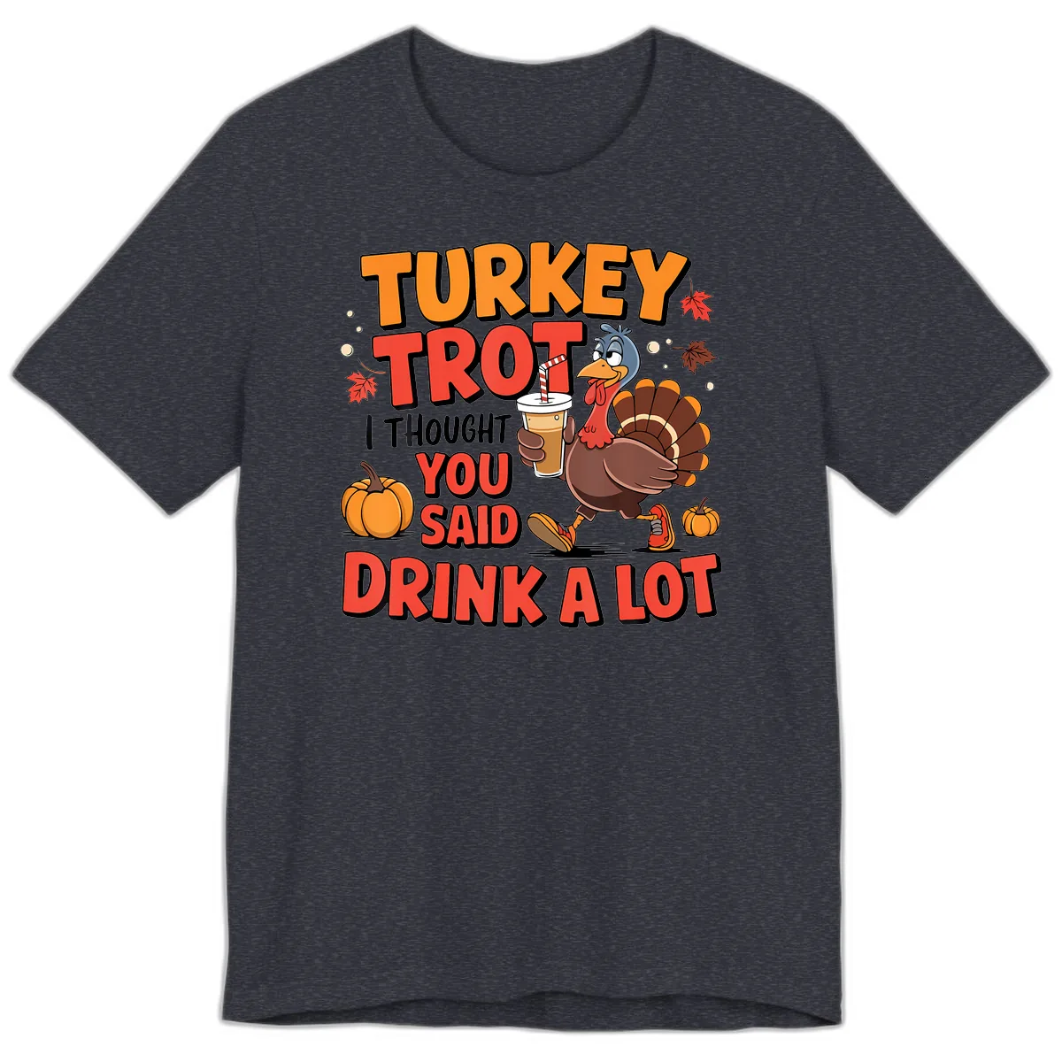 Turkey Trot Drink A Lot Design Premium T-Shirt in Heather Navy