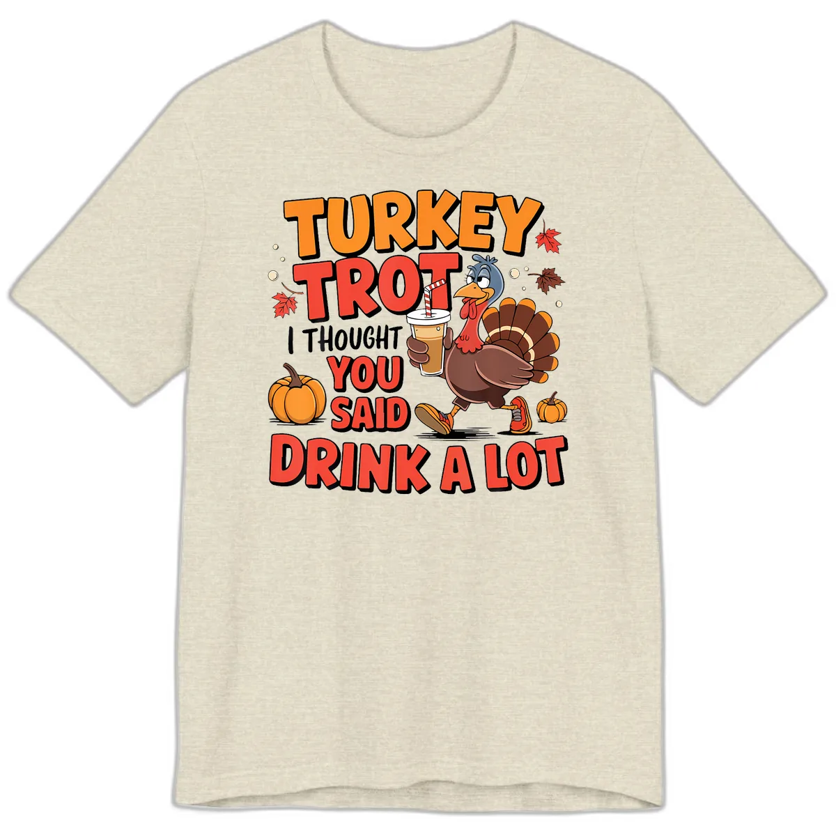 Turkey Trot Drink A Lot Design Premium T-Shirt in Heather Prism Natural
