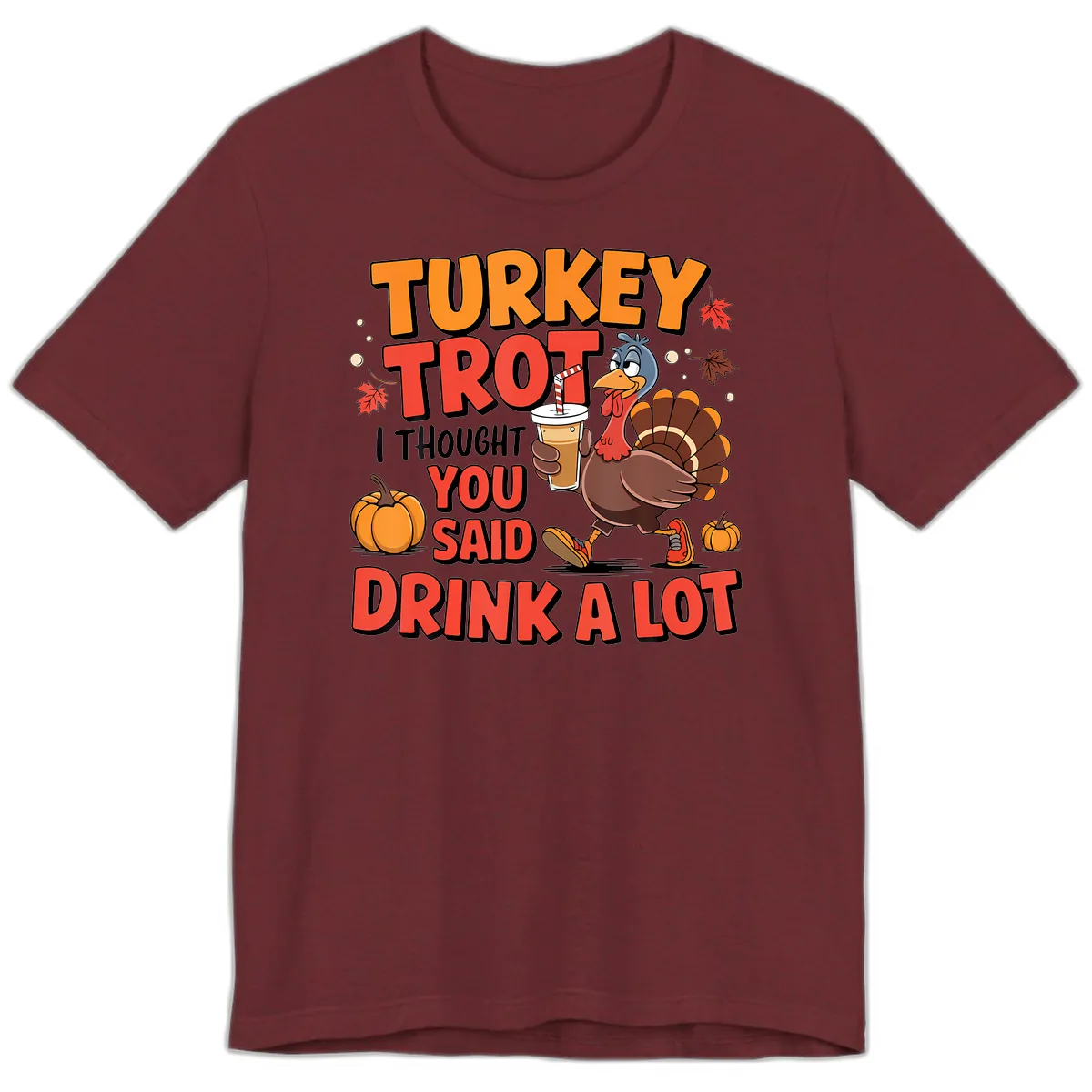 Turkey Trot Drink A Lot Design Premium T-Shirt in Heather Cardinal
