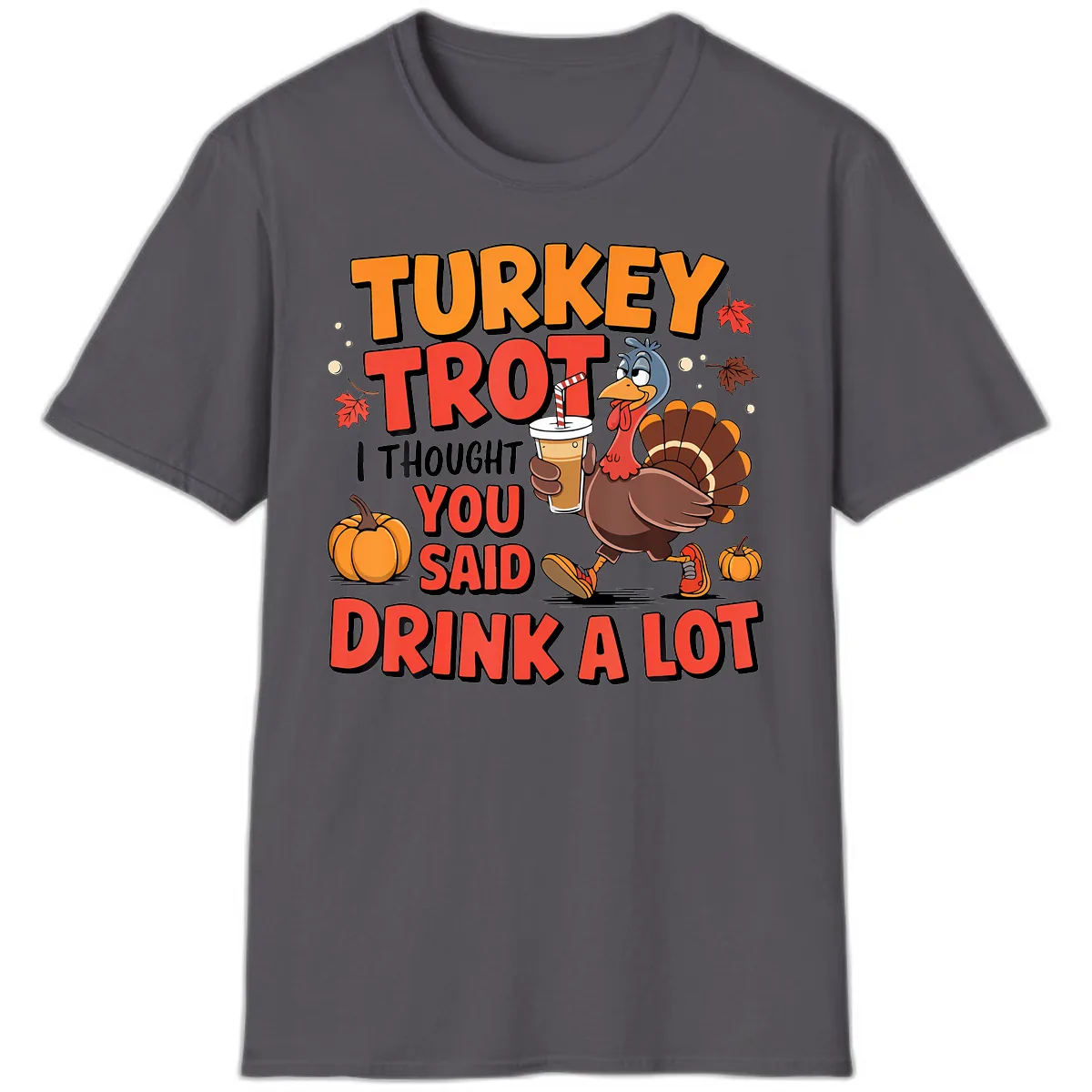Turkey Trot Drink A Lot Design T-Shirt in Charcoal