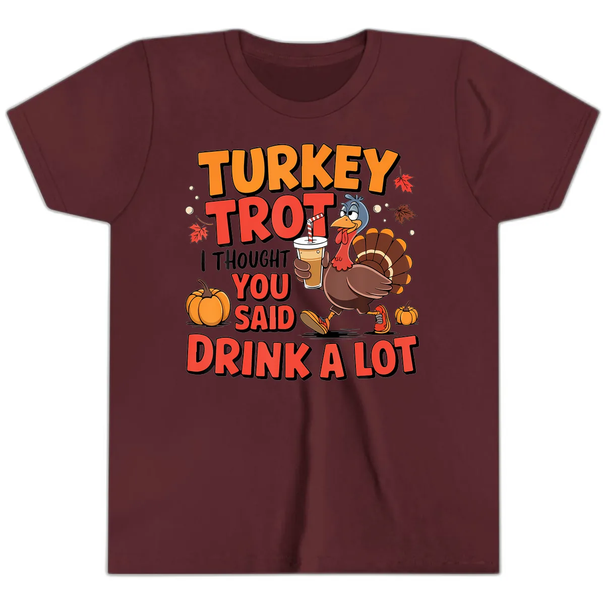 Turkey Trot Drink A Lot Design Youth T-Shirt in Maroon