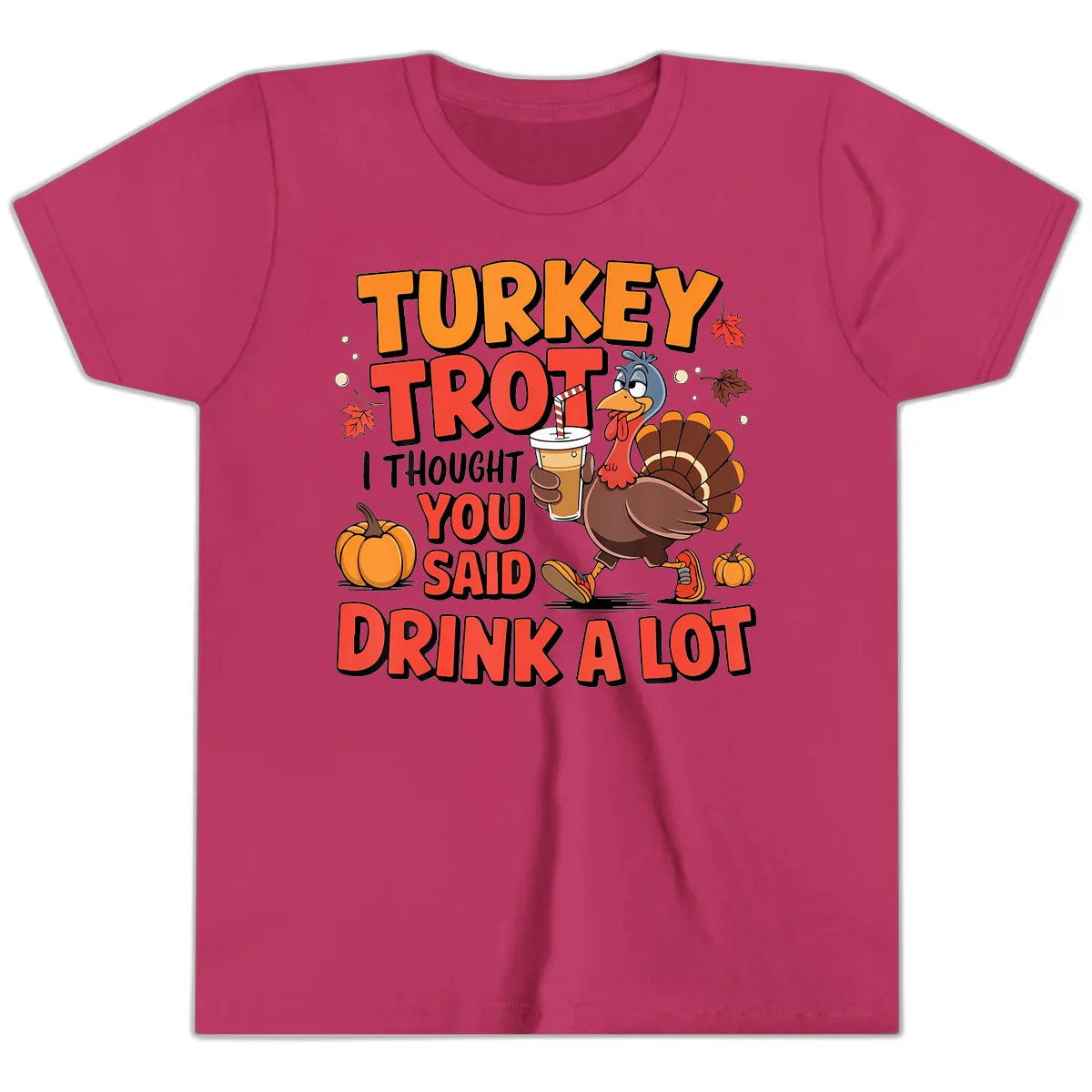 Turkey Trot Drink A Lot Design Youth T-Shirt in Berry