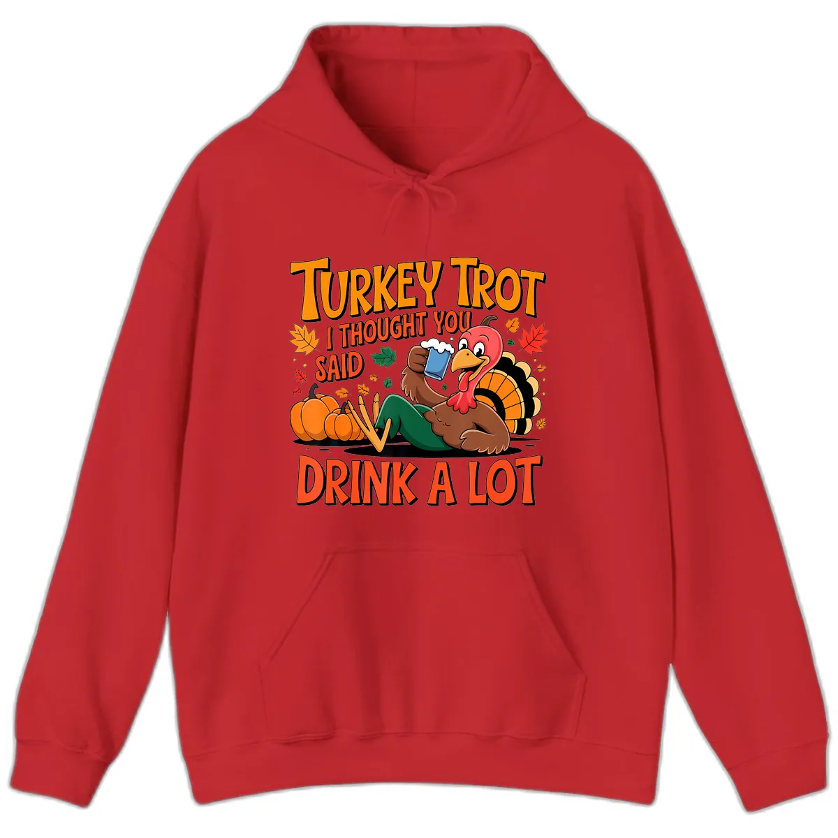 Turkey Trot Drink A Lot Hoodie in Red