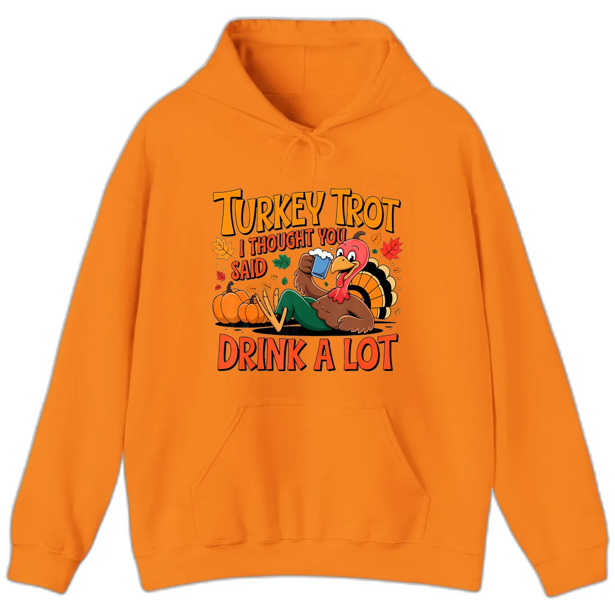 Turkey Trot Drink A Lot Hoodie in Safety Orange
