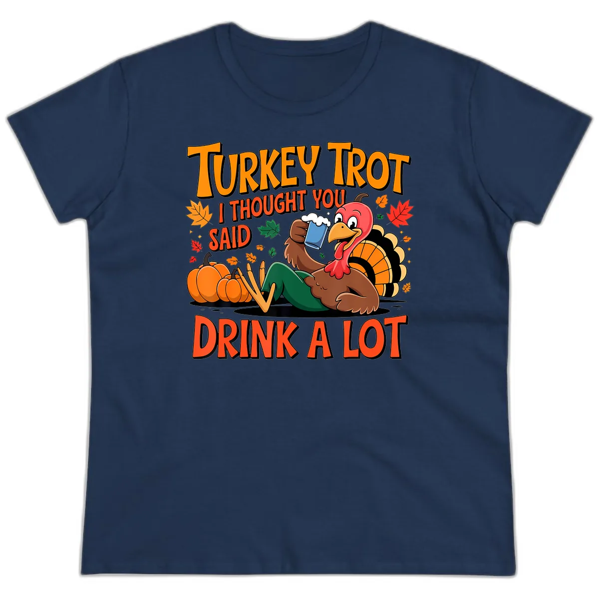 Turkey Trot Drink A Lot Ladies Tee in Navy