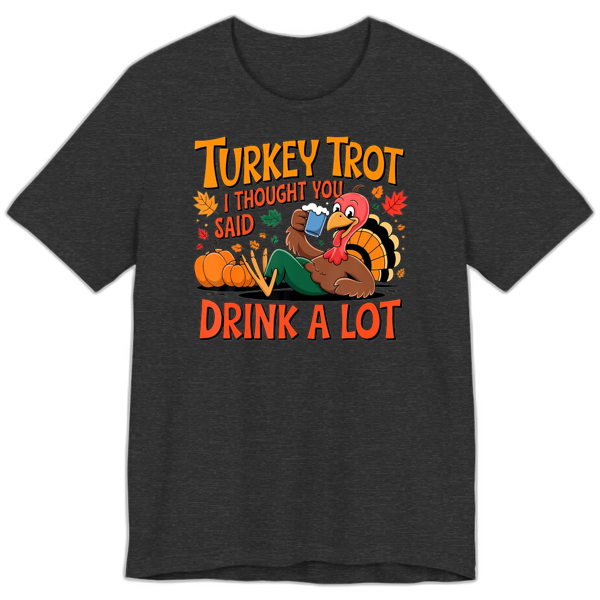 Turkey Trot Drink A Lot Premium T-Shirt in Dark Grey Heather