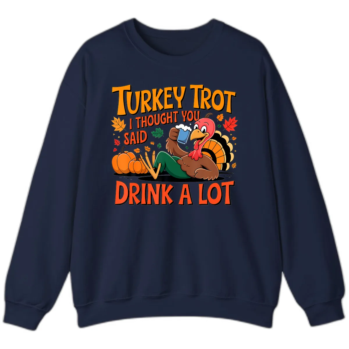 Turkey Trot Drink A Lot Sweatshirt in Navy