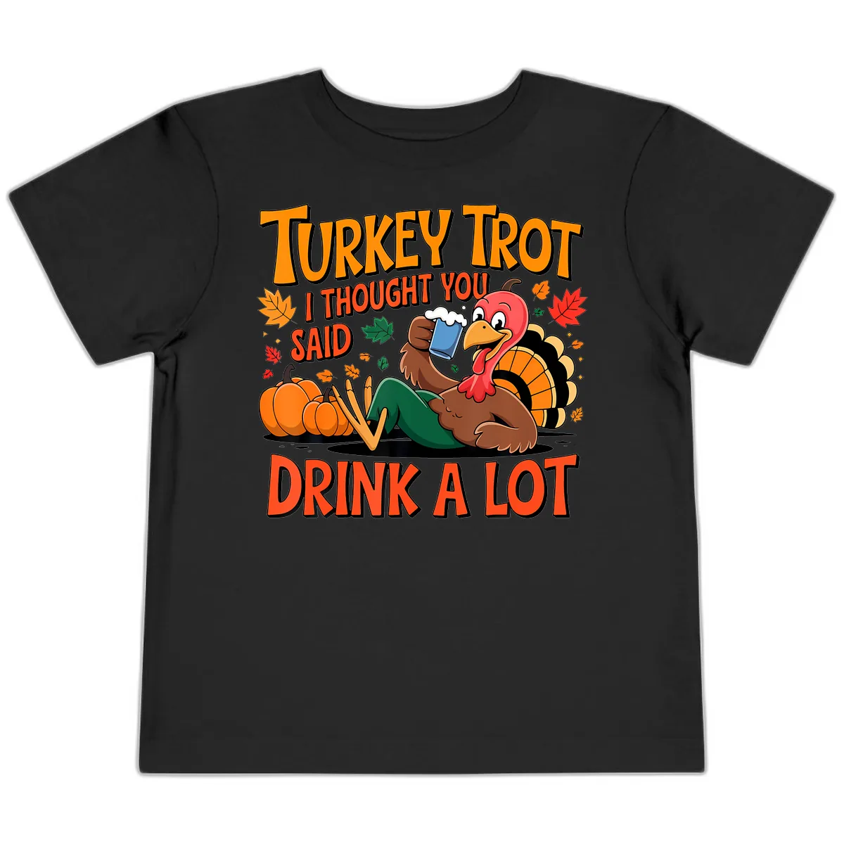 Turkey Trot Drink A Lot Toddler T-Shirt in Black