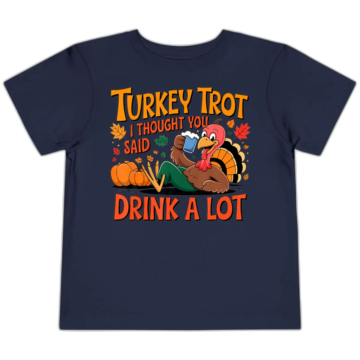 Turkey Trot Drink A Lot Toddler T-Shirt in Navy