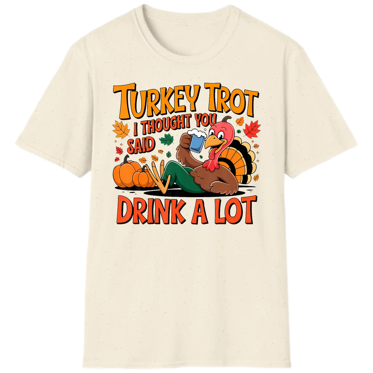 Turkey Trot Drink A Lot T-Shirt in Natural