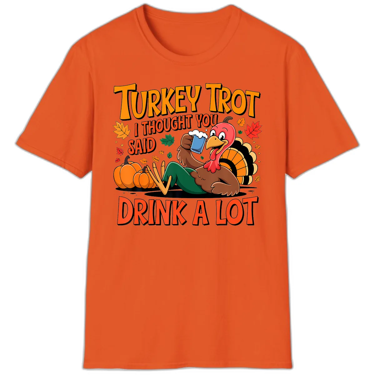 Turkey Trot Drink A Lot T-Shirt in Orange