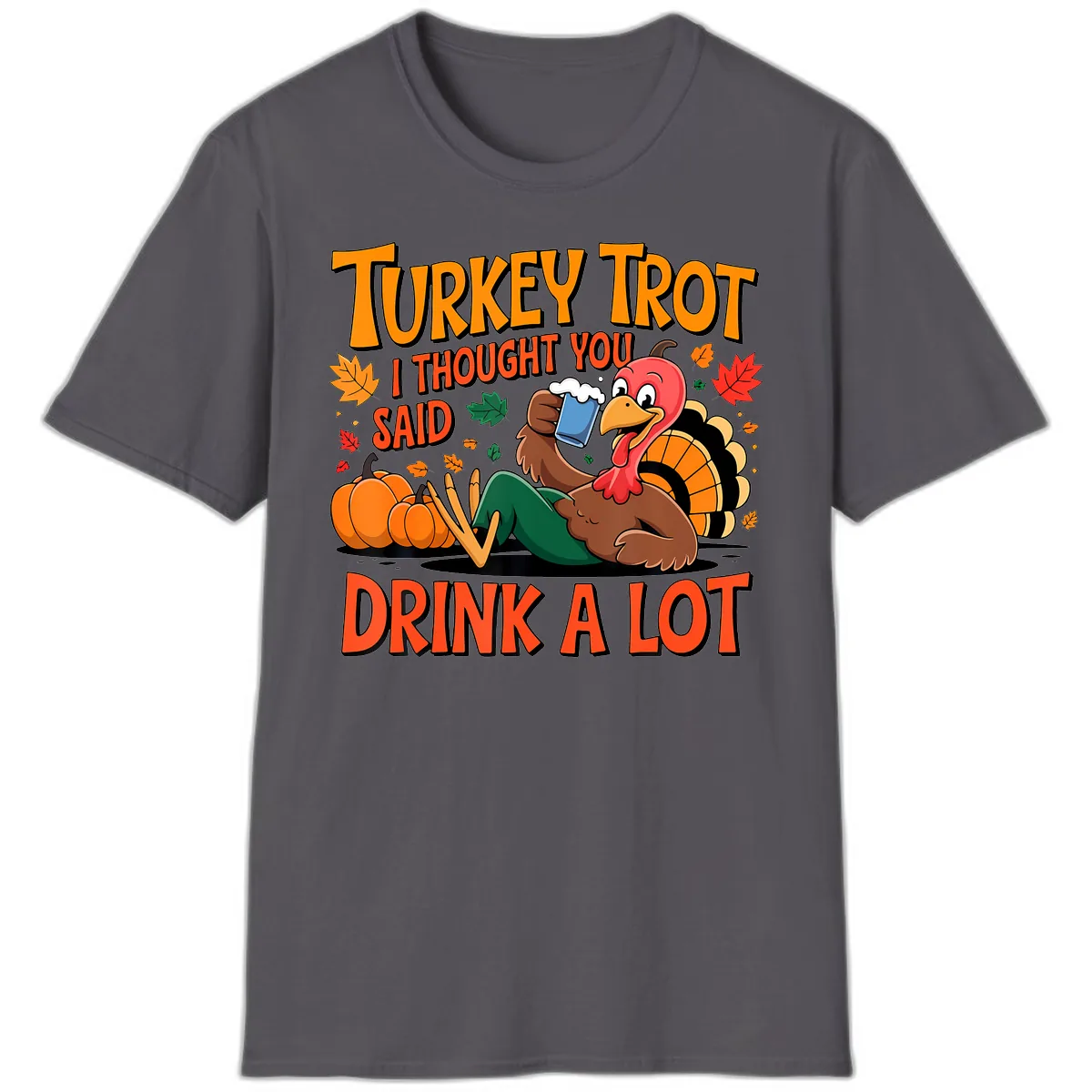 Turkey Trot Drink A Lot T-Shirt in Charcoal