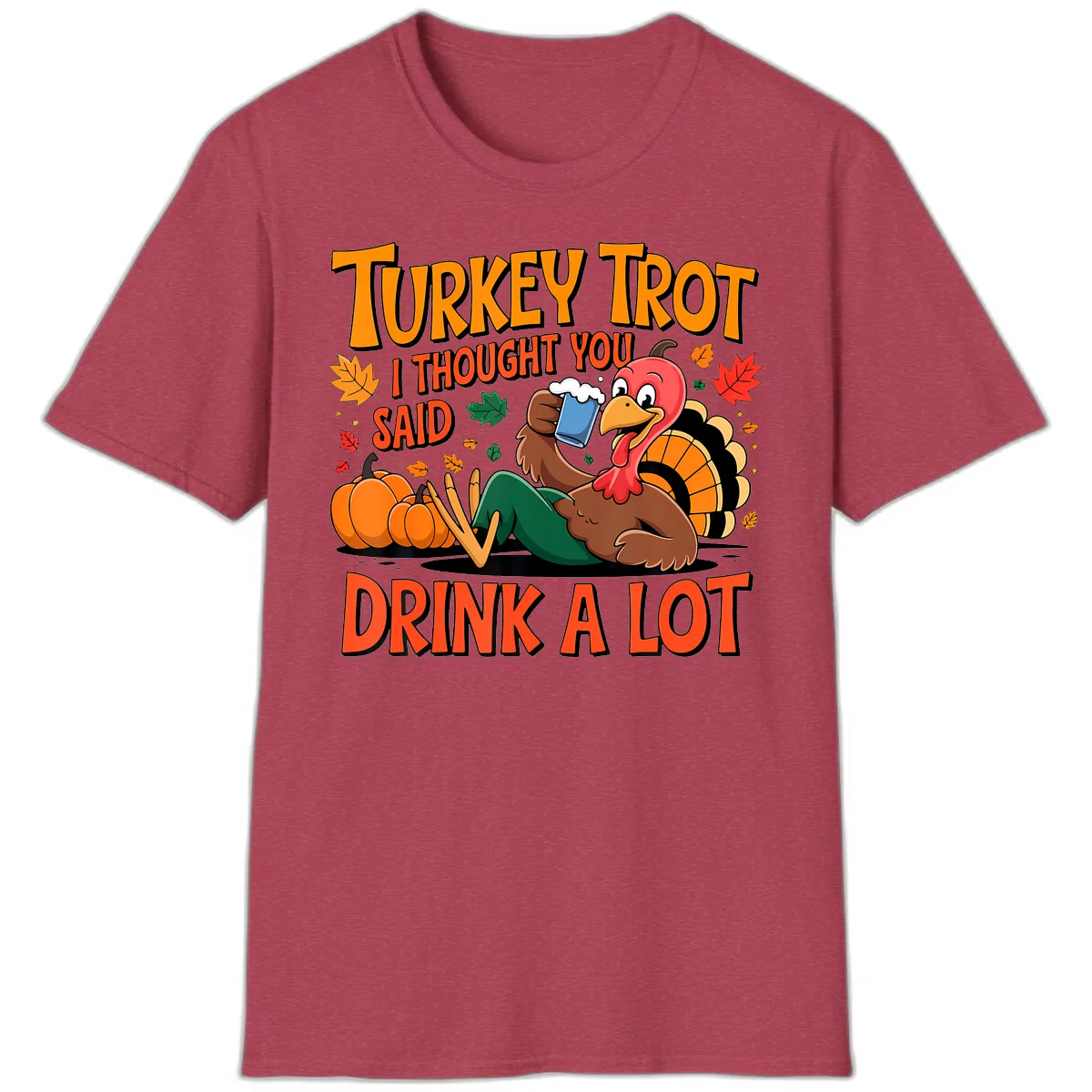 Turkey Trot Drink A Lot T-Shirt in Heather Cardinal