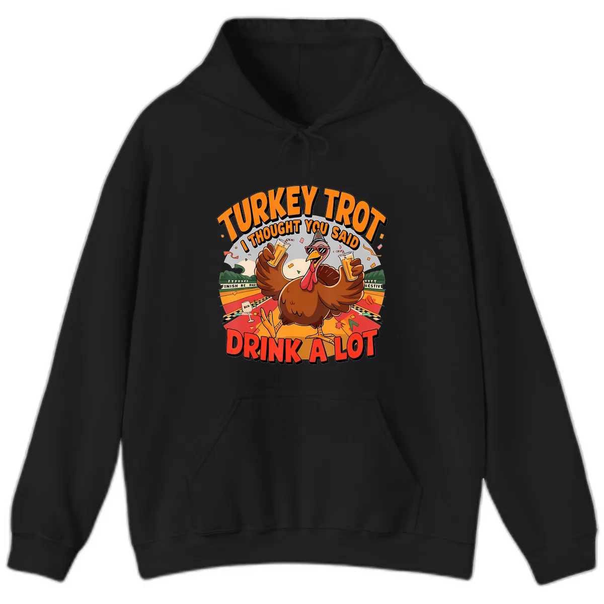 Turkey Trot Drink A Lot Design Hoodie in Black