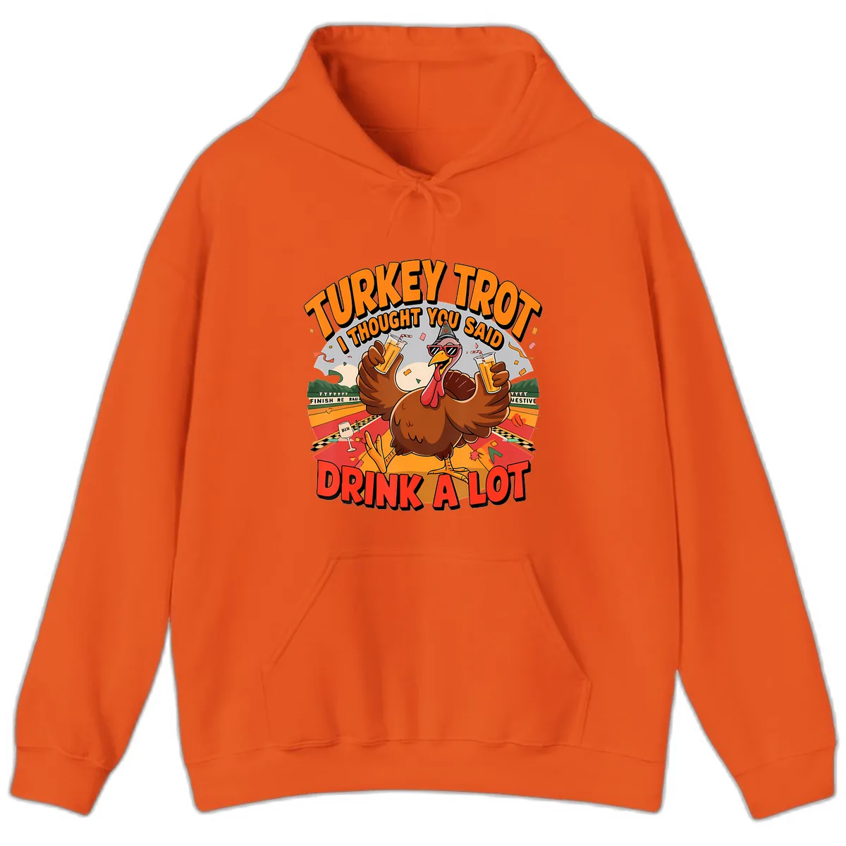 Turkey Trot Drink A Lot Design Hoodie in Orange