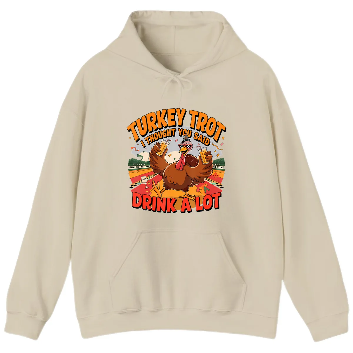 Turkey Trot Drink A Lot Design Hoodie in Sand