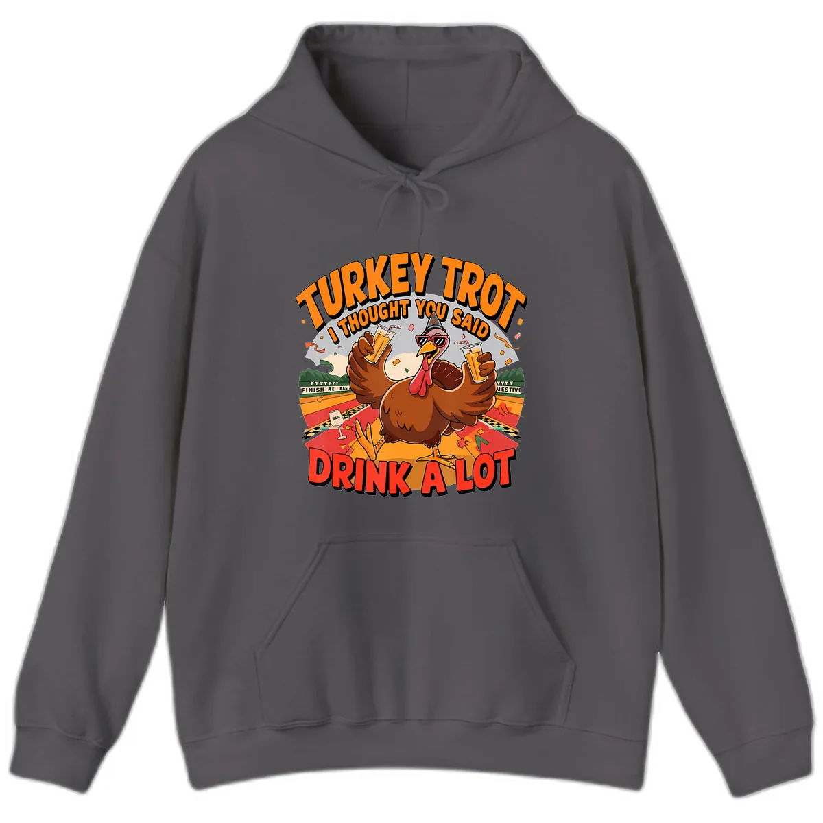 Turkey Trot Drink A Lot Design Hoodie in Charcoal