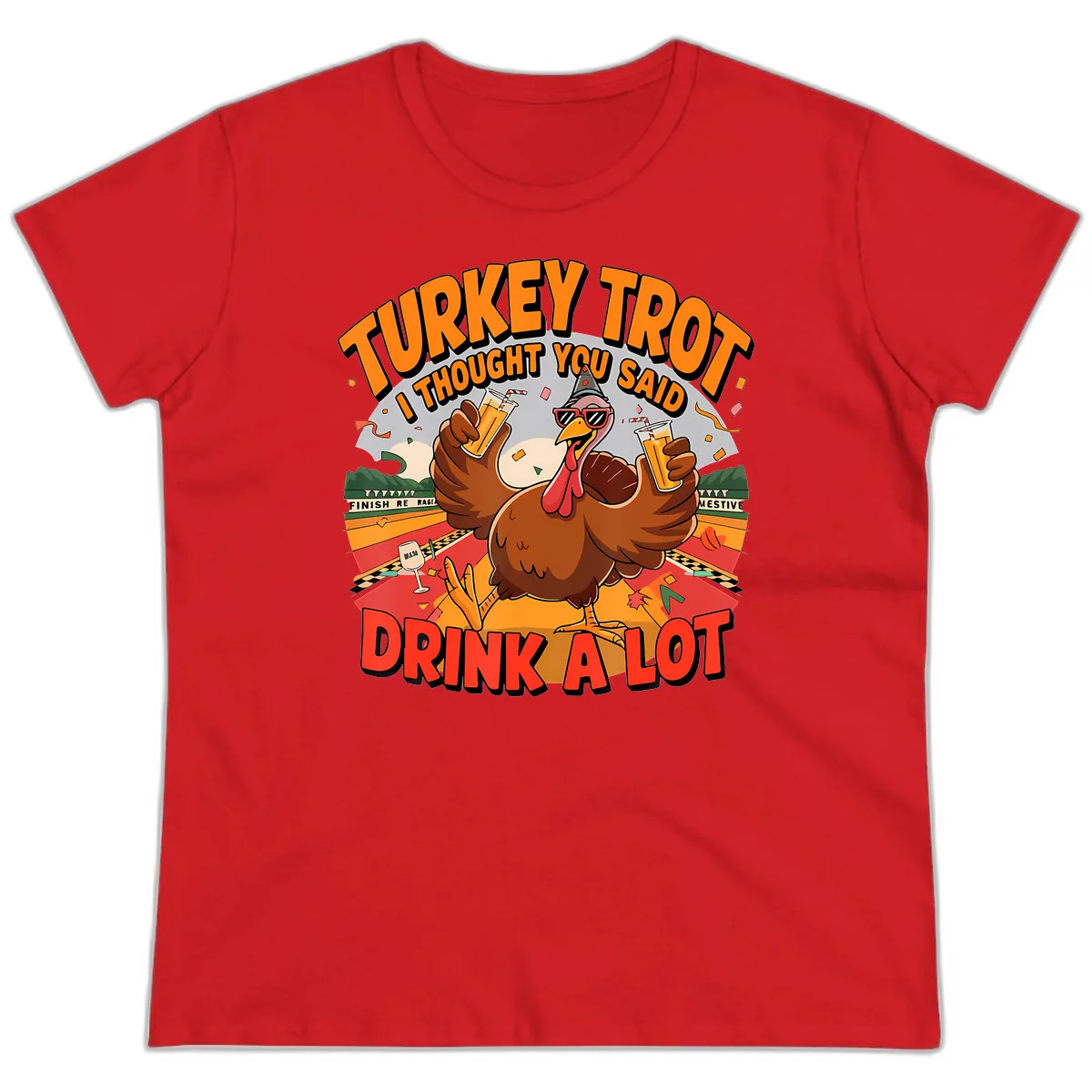 Turkey Trot Drink A Lot Design Ladies Tee in Red