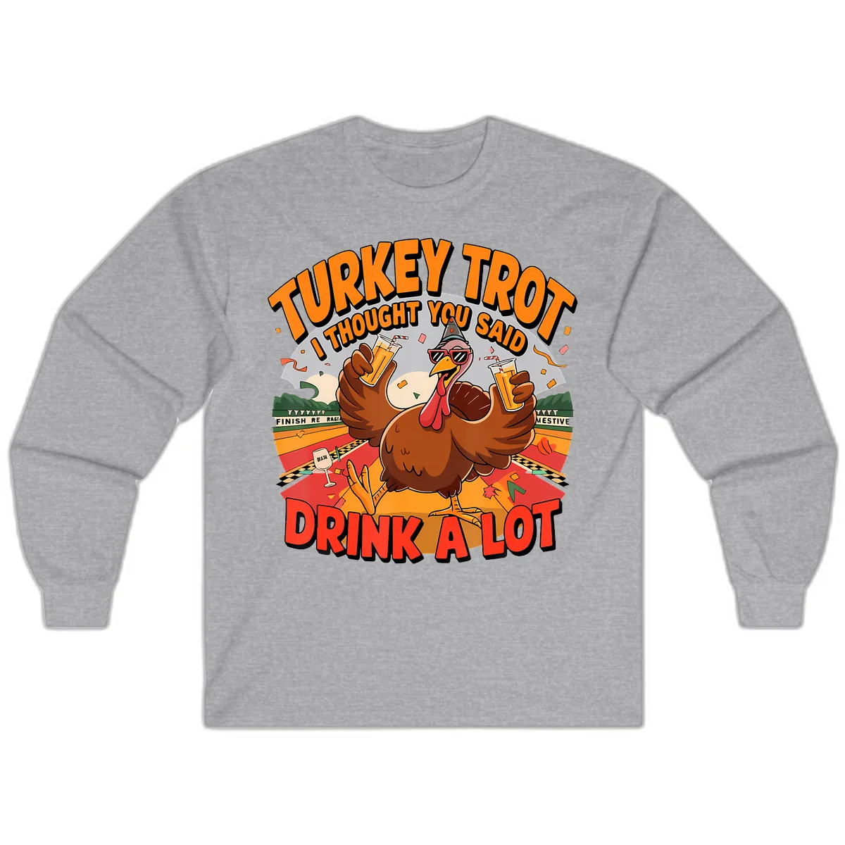 Turkey Trot Drink A Lot Design Long Sleeve in Sport Grey