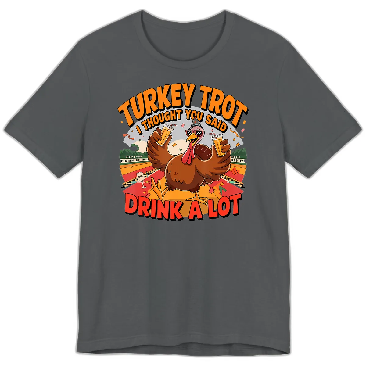 Turkey Trot Drink A Lot Design Premium T-Shirt in Asphalt