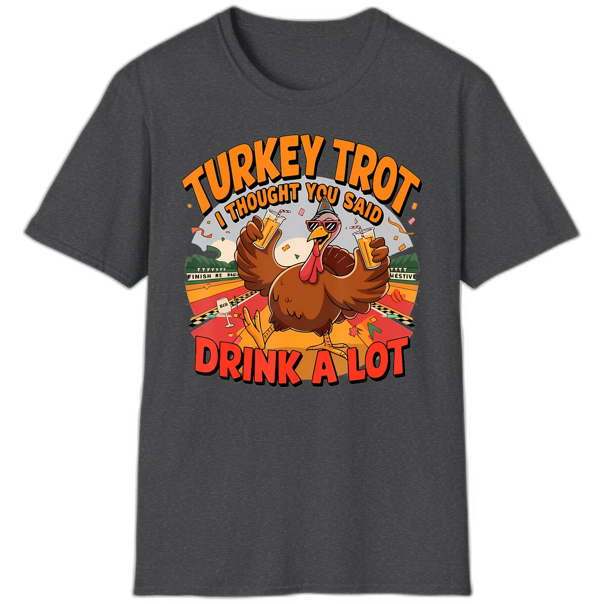Turkey Trot Drink A Lot Design T-Shirt in Dark Heather