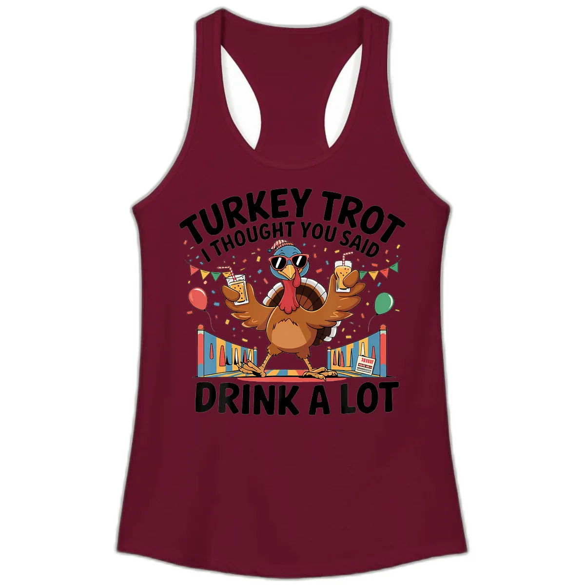 Turkey Trot I Thought You Said Drink A Lot Ladies Tank in Solid Cardinal Red