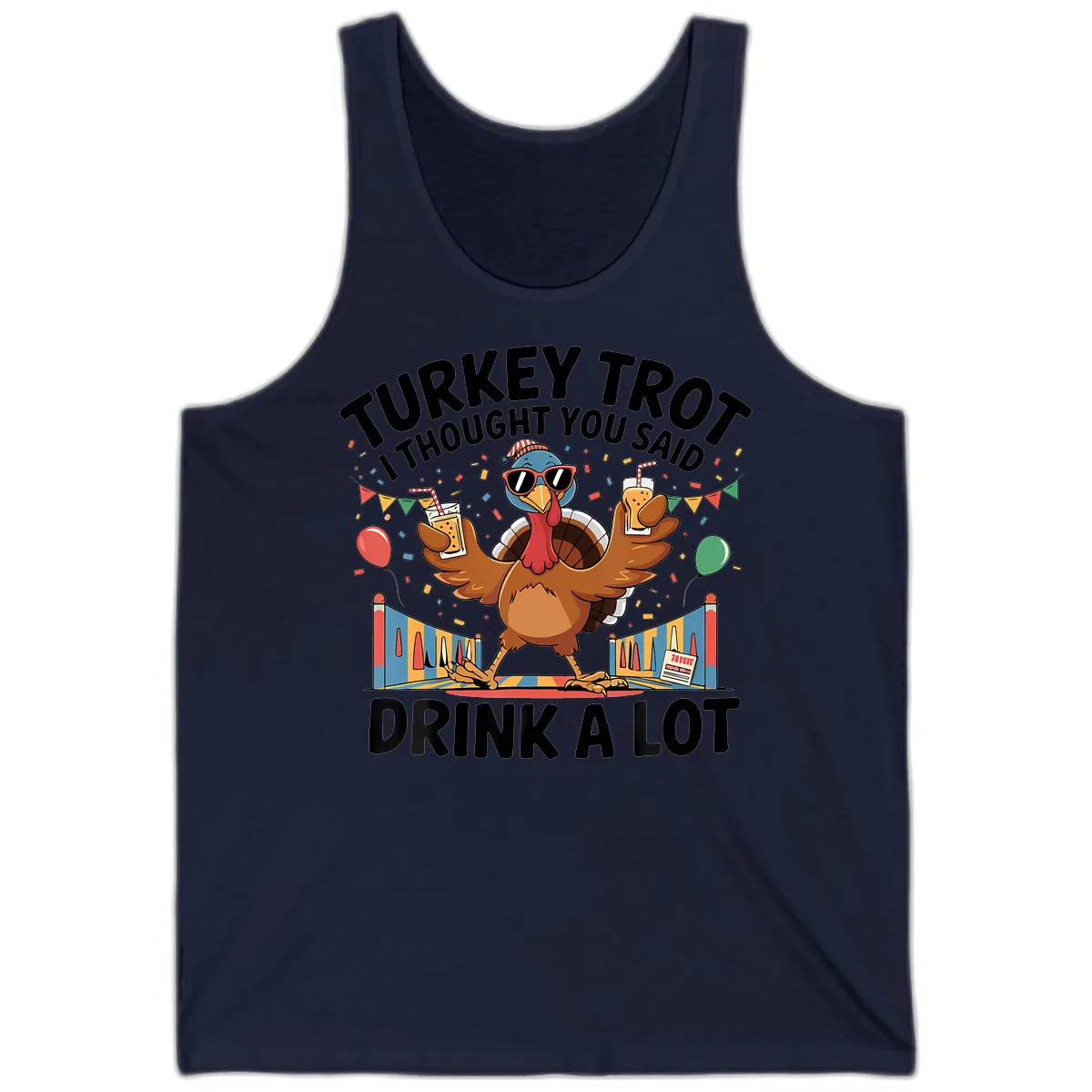 Turkey Trot I Thought You Said Drink A Lot Tank in Navy