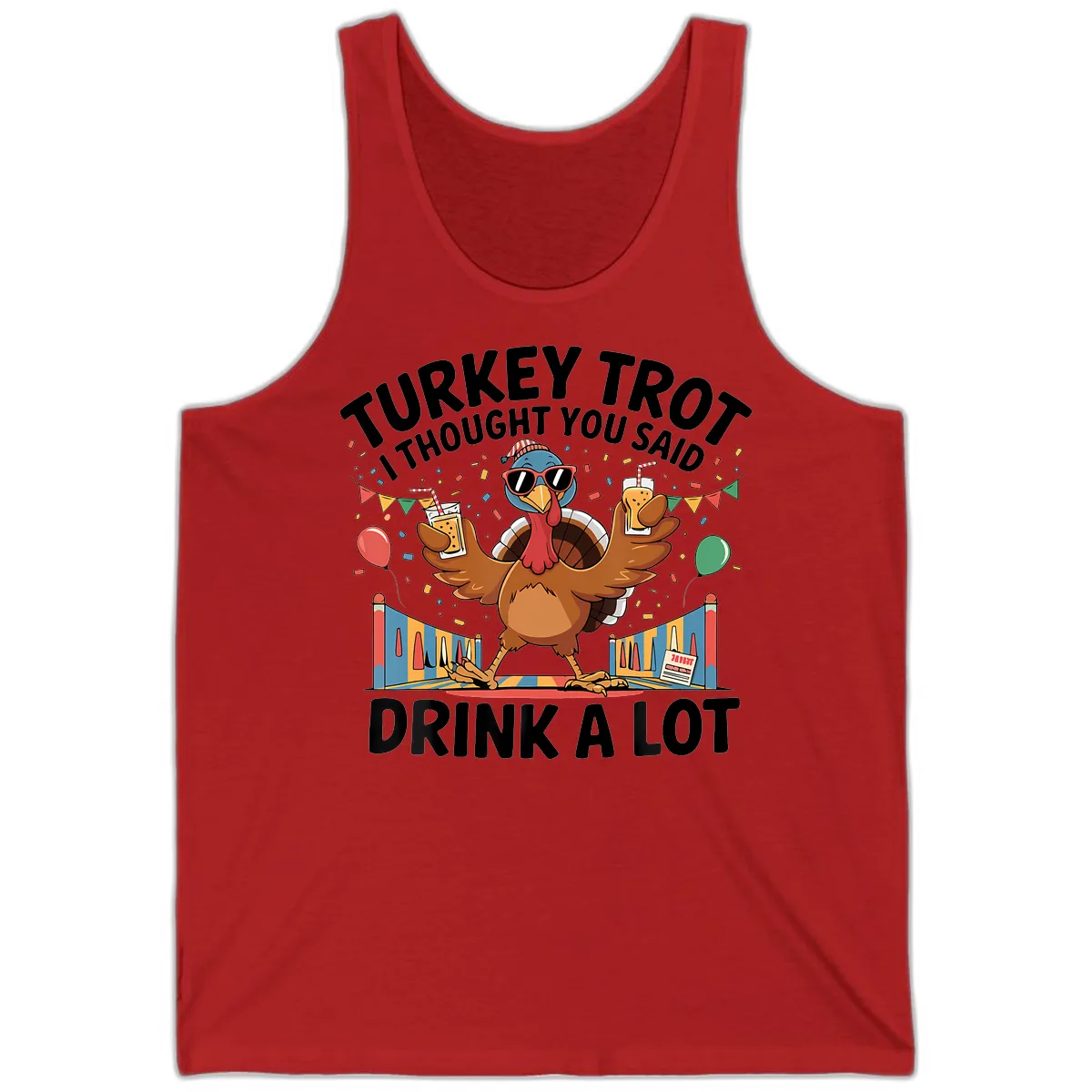 Turkey Trot I Thought You Said Drink A Lot Tank in Red