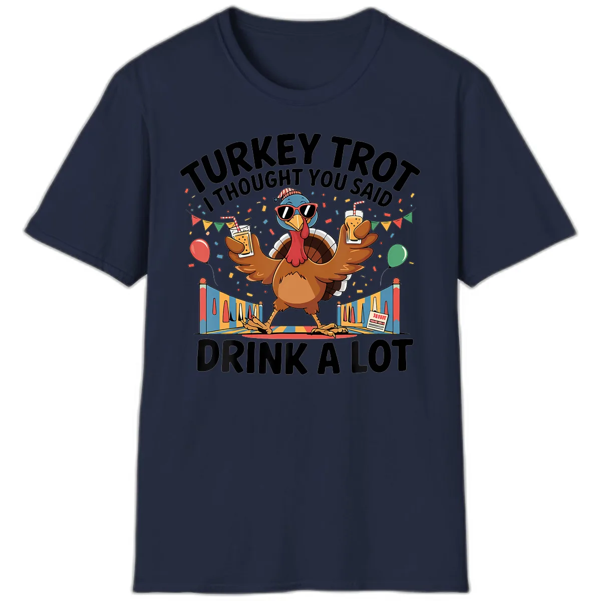 Turkey Trot I Thought You Said Drink A Lot T-Shirt in Navy