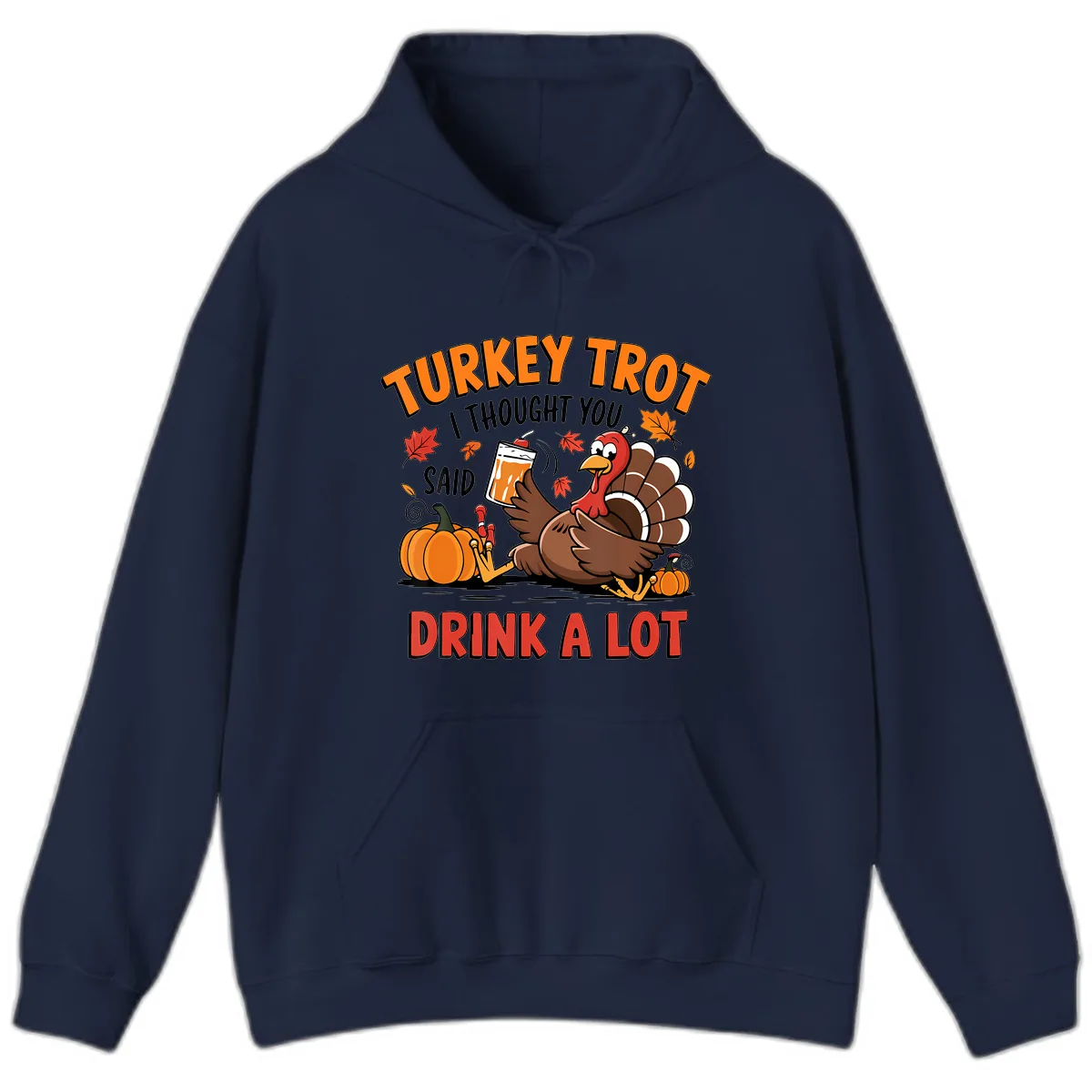 Turkey Trot Drink A Lot Design Hoodie in Navy