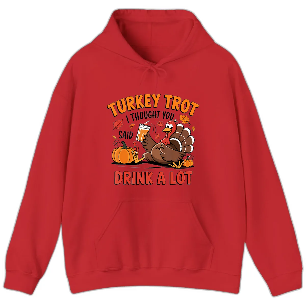 Turkey Trot Drink A Lot Design Hoodie in Red