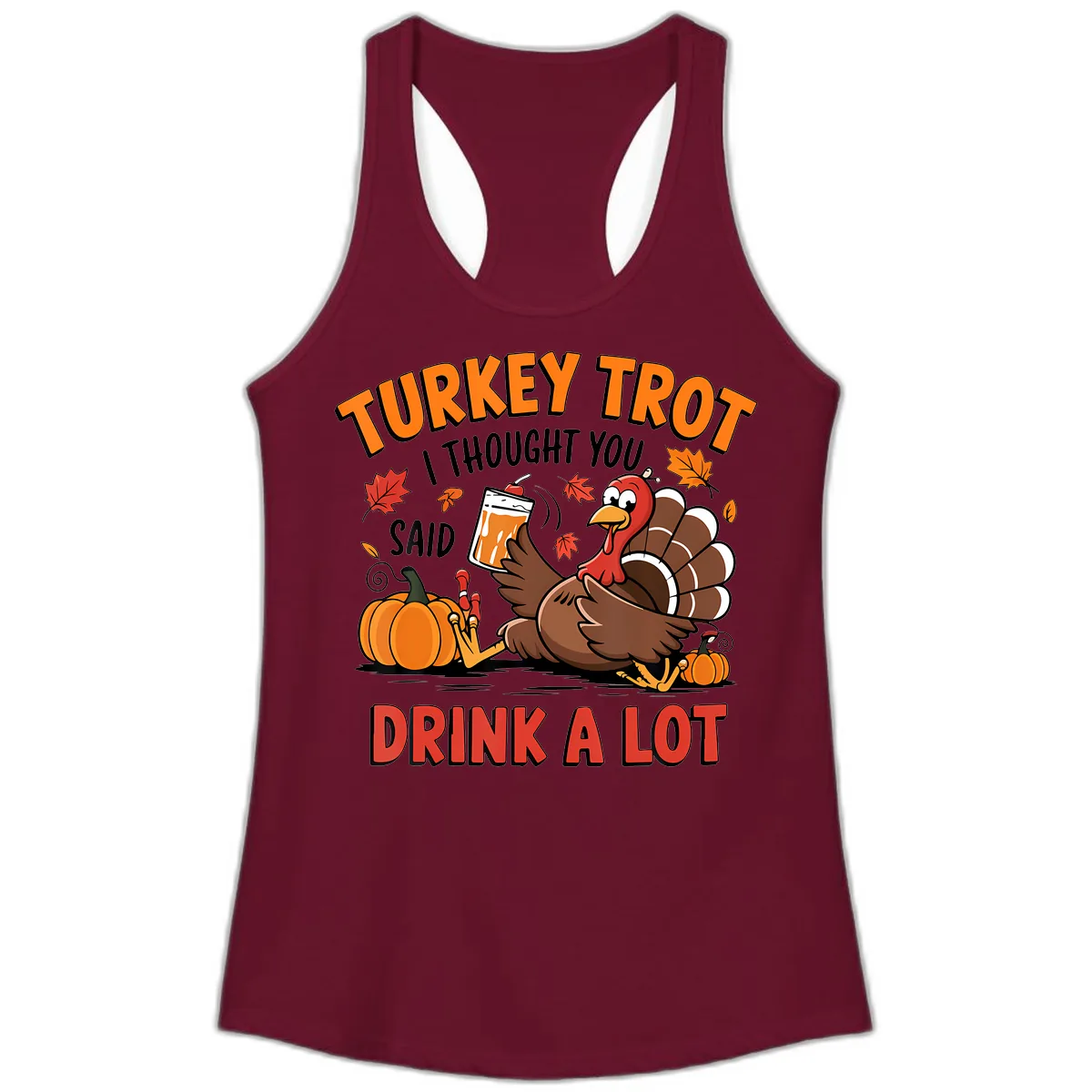 Turkey Trot Drink A Lot Design Ladies Tank in Solid Cardinal Red