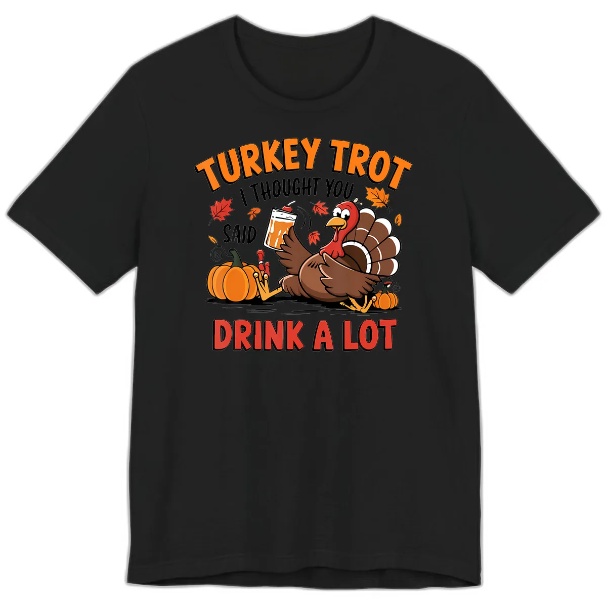 Turkey Trot Drink A Lot Design Premium T-Shirt in Black